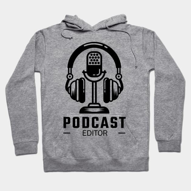 Podcast Editor Hoodie by 1pic1treat